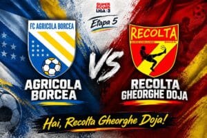 Agricola Borcea – Recolta Gheorghe Doja, duel între lider și formația aflată în revenire